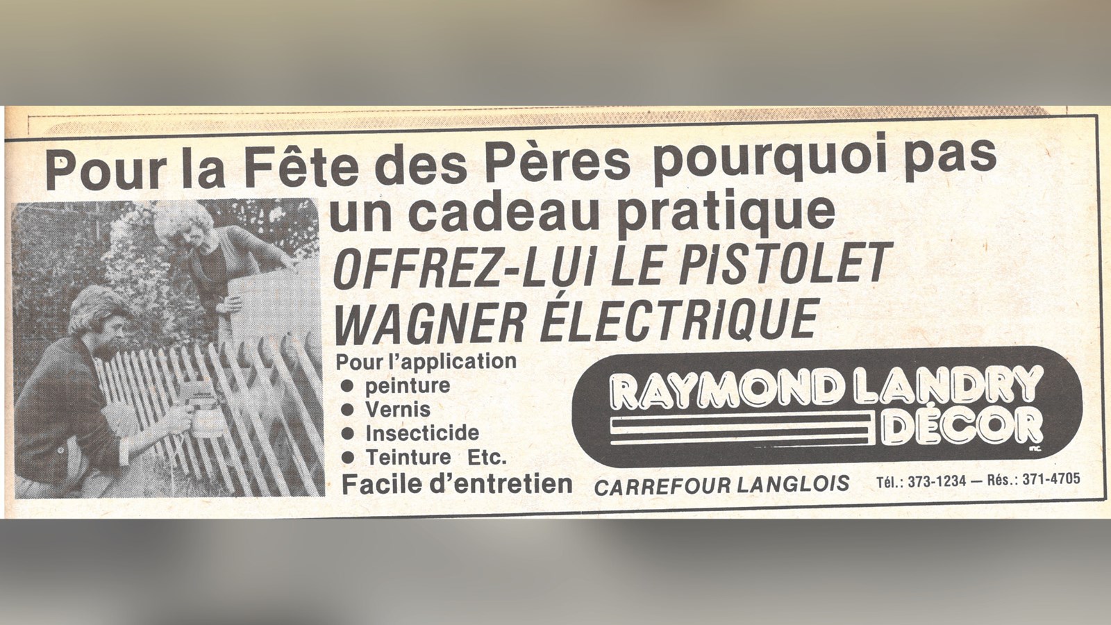 Annonce publicitaire, magasin Raymond Landry Décor à Valleyfield dans le journal St-
François, 16 juin 1982, p.A33.