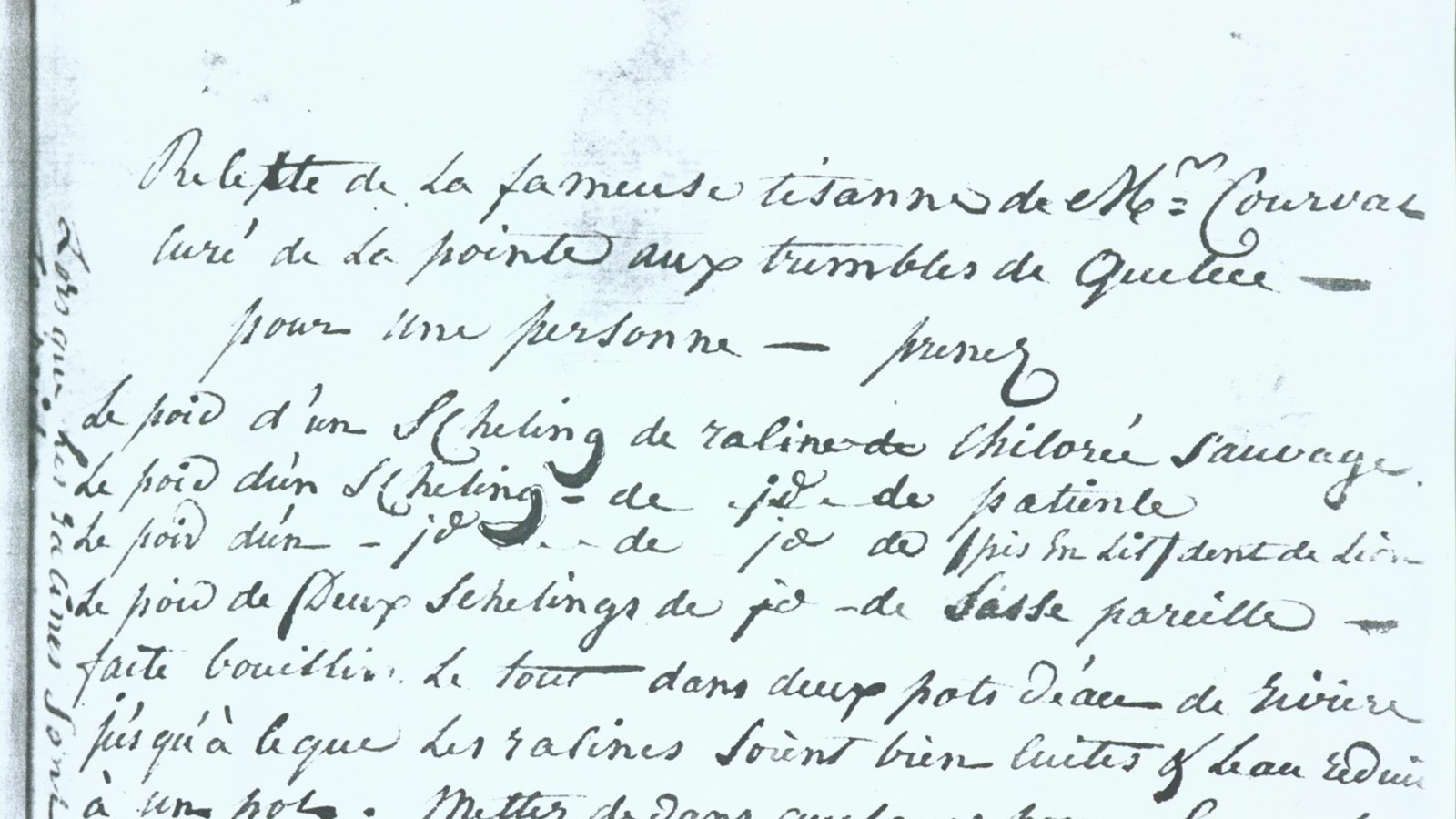 Datée de 1815, cette recette de tisane du Curé de la pointe aux trembles, a fait grand bien
à M. Chartier de Lotbinière, selon ses propos. Nous ne l’avons pas testée