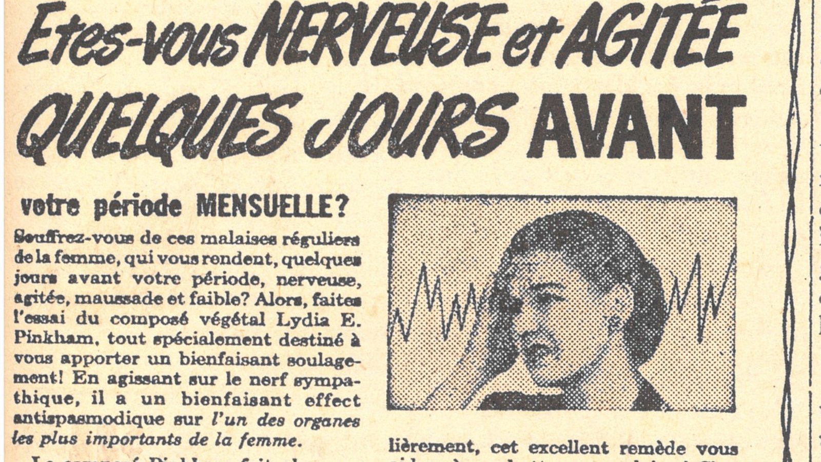 « Êtes-vous nerveuse et agitée quelques jours avant votre période mensuelle ? » annonce publicitaire dans le journal Salaberry, 3 février 1950, p.13