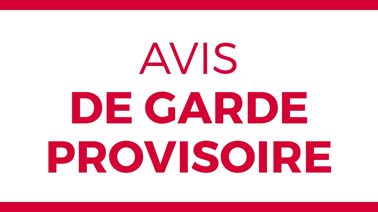 Avis de garde provisoire